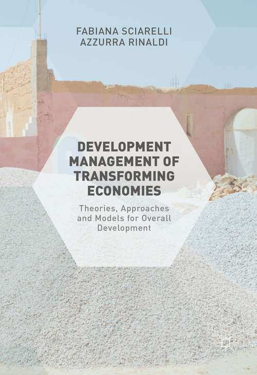 Book cover of Development Management of Transforming Economies: Theories, Approaches and Models for Overall Development (1st ed. 2017)