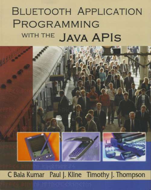 Book cover of Bluetooth Application Programming with the Java APIs (The Morgan Kaufmann Series in Networking)