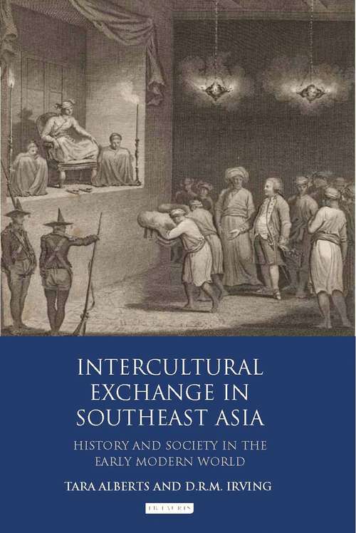 Book cover of Intercultural Exchange in Southeast Asia: History and Society in the Early Modern World