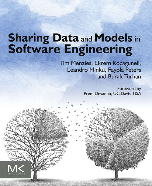 Book cover of Sharing Data and Models in Software Engineering