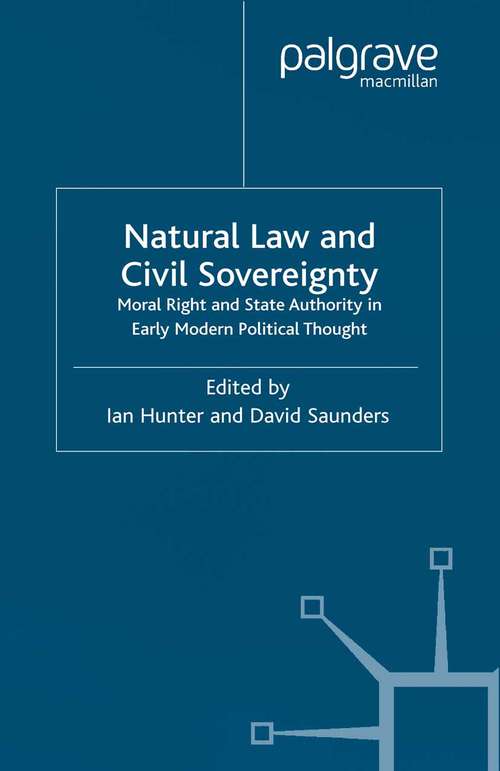 Book cover of Natural Law and Civil Sovereignty: Moral Right and State Authority in Early Modern Political Thought (2002)