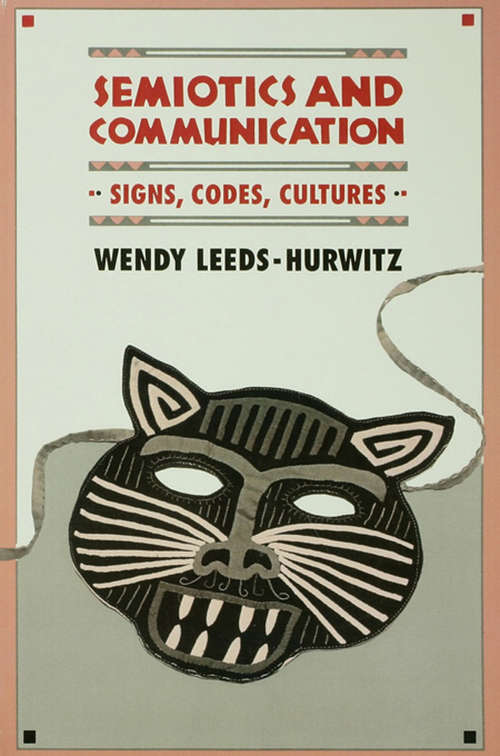 Book cover of Semiotics and Communication: Signs, Codes, Cultures