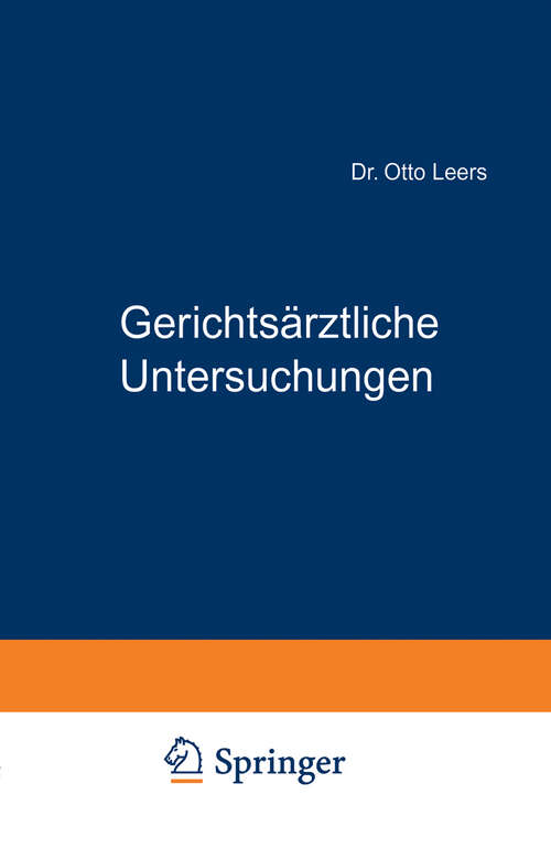 Book cover of Gerichtsärztliche Untersuchungen: Ein Leitfaden für Mediziner und Juristen (1913)