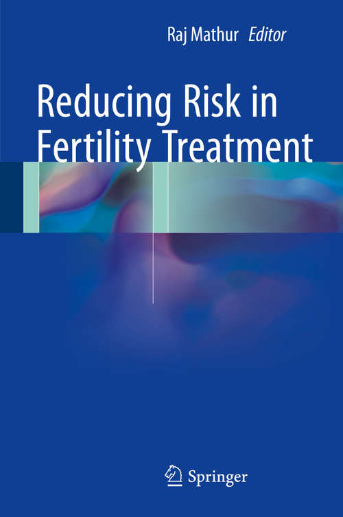 Book cover of Reducing Risk in Fertility Treatment (2015)