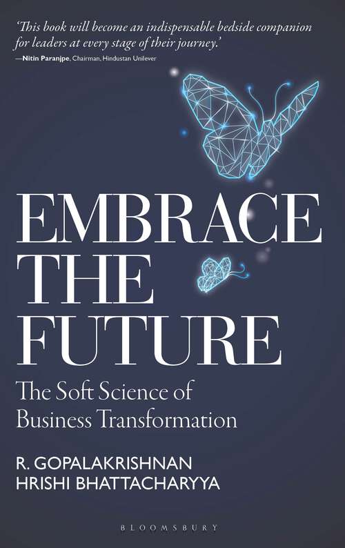 Book cover of Embrace the Future: The Soft Science of Business Transformation