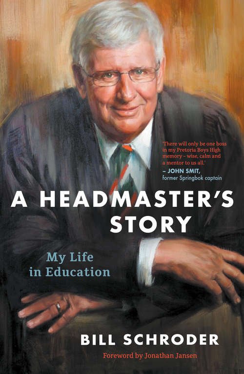 Book cover of A Headmaster’s Story: My Life in Education