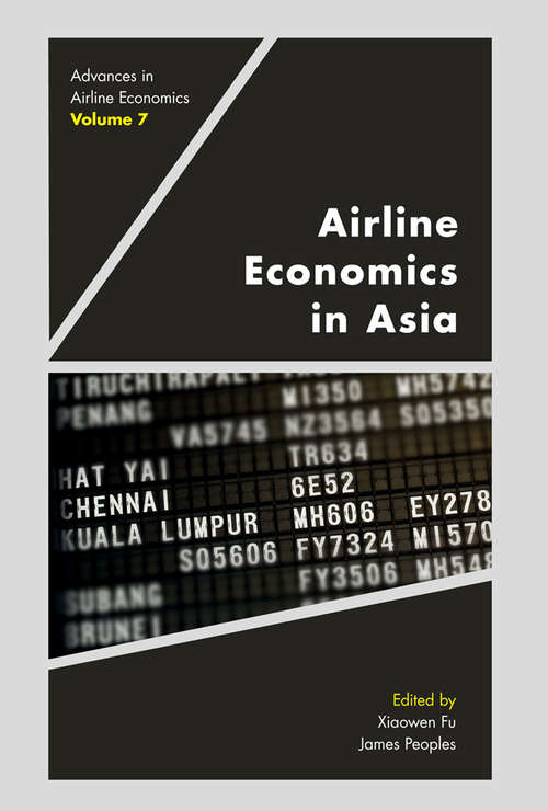 Book cover of Airline Economics in Asia (Advances in Airline Economics #7)