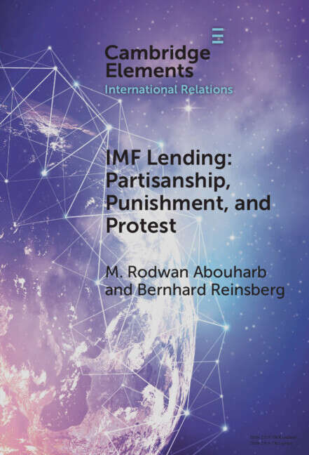 Book cover of IMF Lending: Partisanship, Punishment, and Protest (Elements in International Relations)