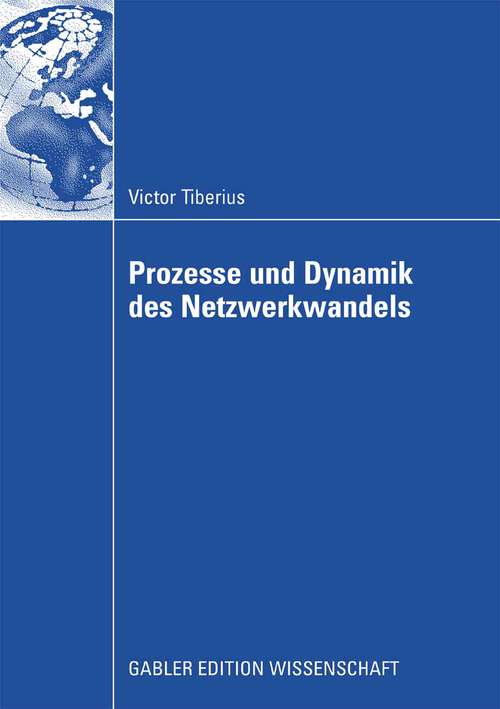 Book cover of Prozesse und Dynamik des Netzwerkwandels (2008)