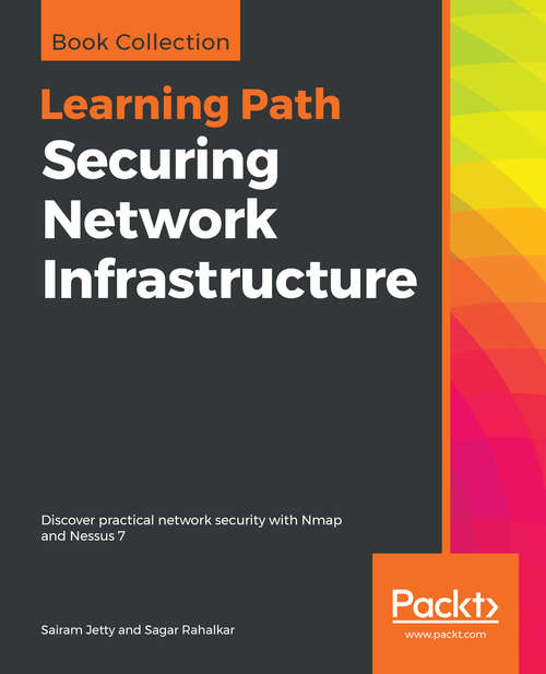 Book cover of Securing Network Infrastructure: Discover Practical Network Security With Nmap And Nessus 7