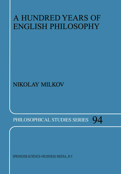 Book cover of A Hundred Years of English Philosophy (2003) (Philosophical Studies Series #94)