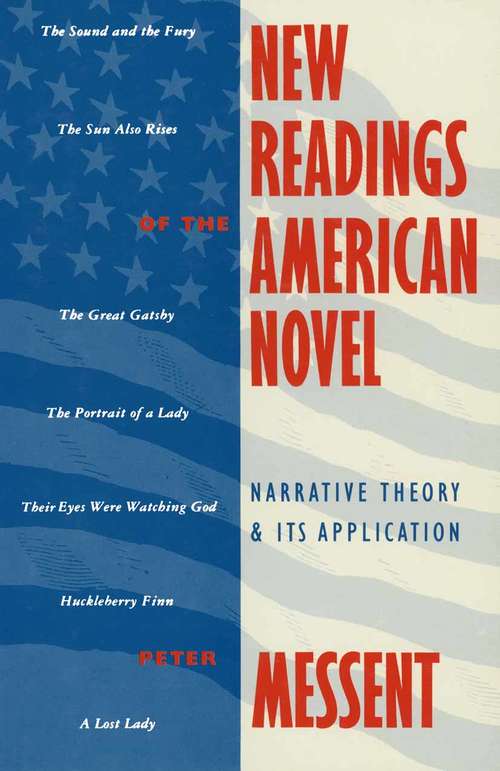 Book cover of New Readings Of The American Novel: Narrative Theory And Its Application (1st ed. 1990)