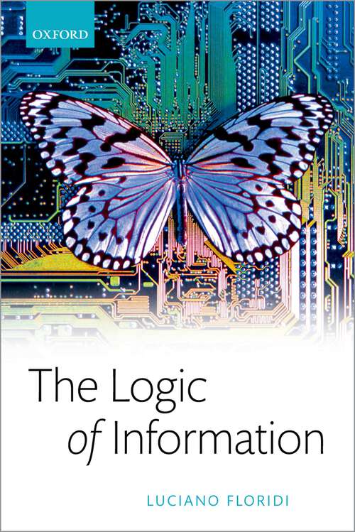 Book cover of The Logic of Information: A Theory of Philosophy as Conceptual Design