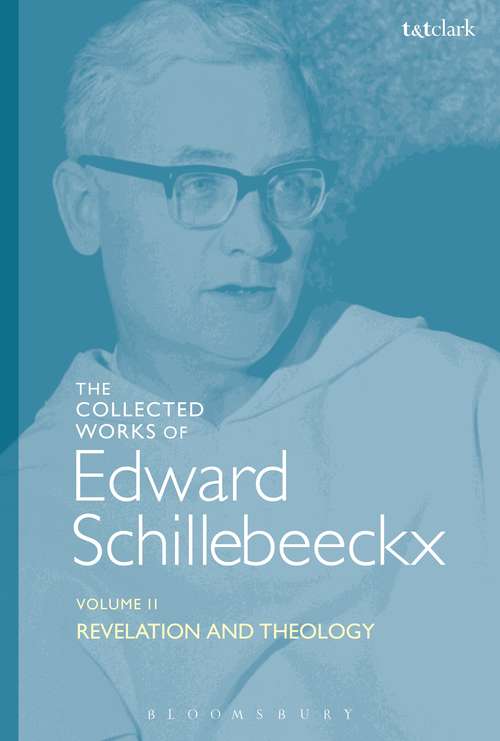 Book cover of The Collected Works of Edward Schillebeeckx Volume 2: Revelation and Theology (Edward Schillebeeckx Collected Works)