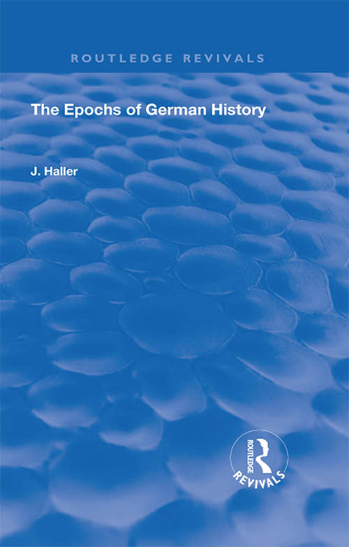 Book cover of The Epochs of German History (Routledge Revivals)