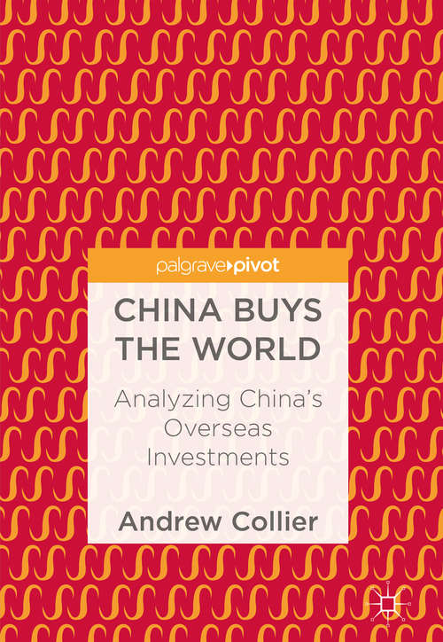 Book cover of China Buys the World: Analyzing China's Overseas Investments