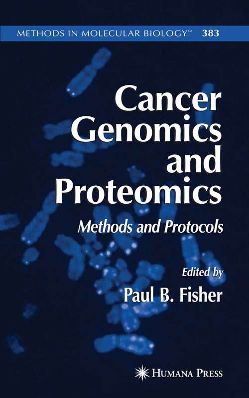 Book cover of Cancer Genomics and Proteomics: Methods and Protocols (2007) (Methods in Molecular Biology #383)