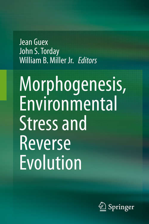 Book cover of Morphogenesis, Environmental Stress and Reverse Evolution (1st ed. 2020)