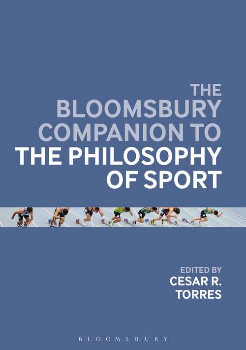 Book cover of The Bloomsbury Companion to the Philosophy of Sport (Bloomsbury Companions)