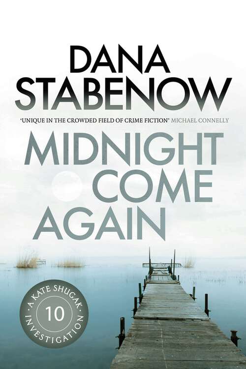 Book cover of Midnight Come Again (A Kate Shugak Investigation #10)
