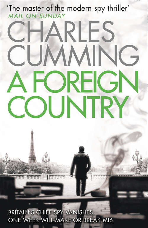 Book cover of A Foreign Country: A Colder War, A Foreign Country, The Trinity Six, Typhoon, The Spanish Game, The Hidden Man And A Spy By Nature (ePub edition) (Thomas Kell Spy Thriller #1)