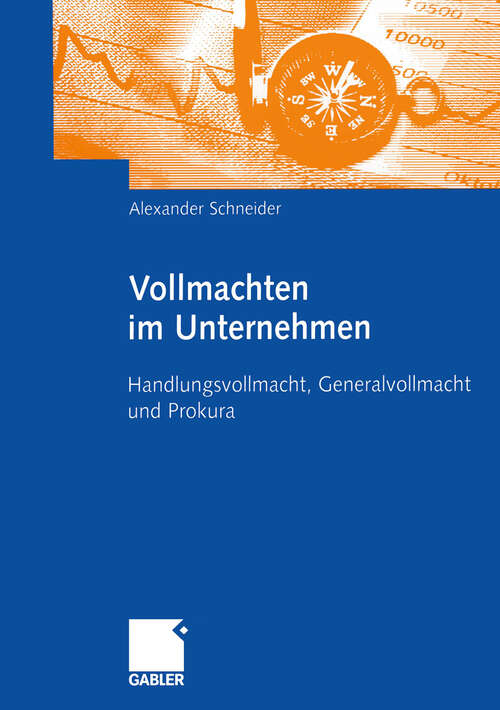 Book cover of Vollmachten im Unternehmen: Handlungsvollmacht, Generalvollmacht und Prokura (2005)