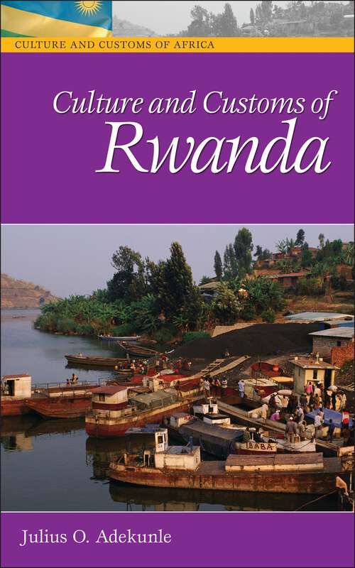 Book cover of Culture and Customs of Rwanda (Culture and Customs of Africa)