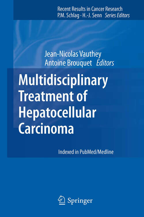 Book cover of Multidisciplinary Treatment of Hepatocellular Carcinoma (2013) (Recent Results in Cancer Research #190)