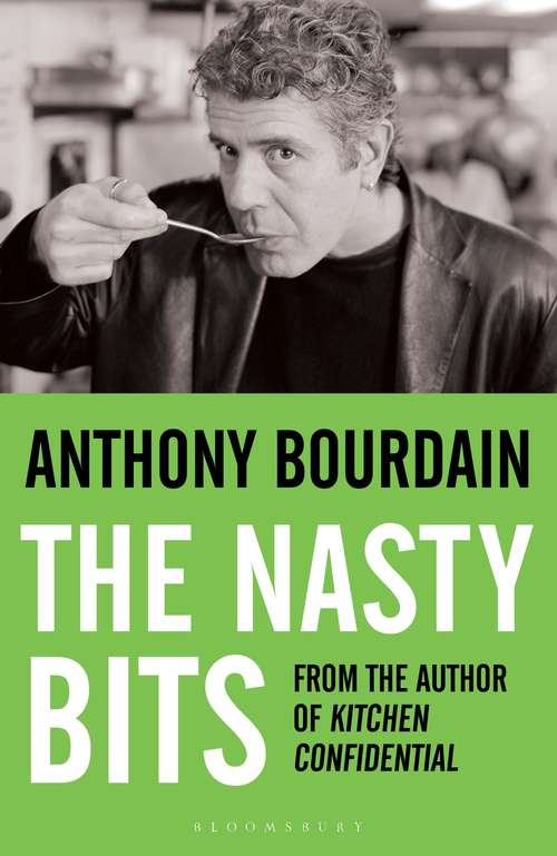 Book cover of The Nasty Bits: Collected Cuts, Useable Trim, Scraps and Bones