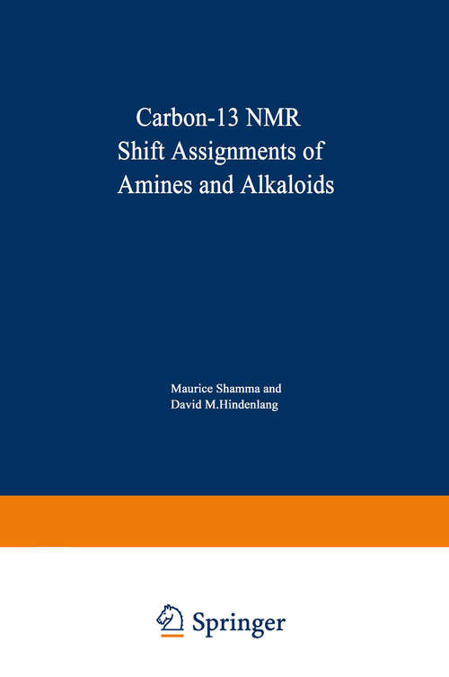 Book cover of Carbon-13 NMR Shift Assignments of Amines and Alkaloids (1979)