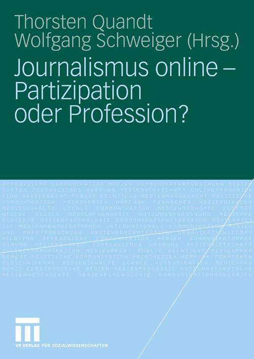 Book cover of Journalismus online - Partizipation oder Profession? (2008)