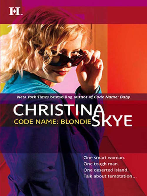 Book cover of Code Name: Blondie (ePub First edition) (Mills And Boon M&b Ser.)