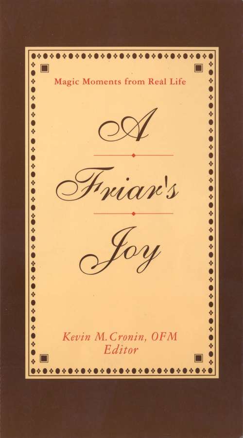 Book cover of Friar's Joy: Magic Moments from Real Life