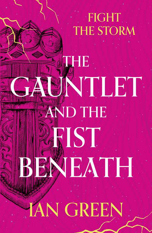 Book cover of The Gauntlet and the Fist Beneath (The Rotstorm)