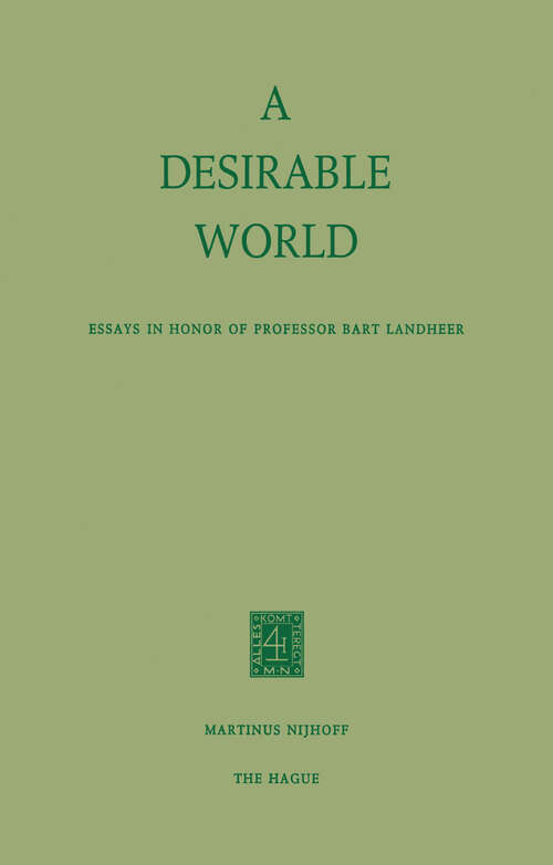 Book cover of A Desirable World: Essays in Honor of Professor Bart Landheer (1974)