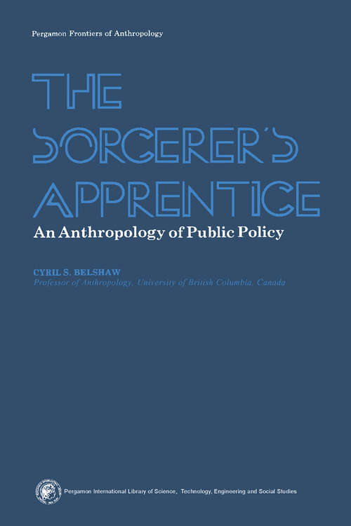 Book cover of The Sorcerer's Apprentice: An Anthropology of Public Policy
