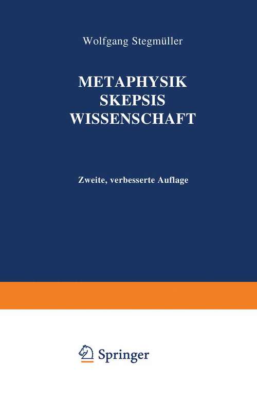 Book cover of Metaphysik Skepsis Wissenschaft (2. Aufl. 1969)