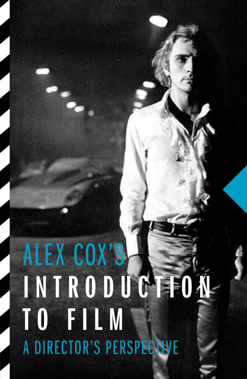 Book cover of Alex Cox's Introduction to Film: A Director's Perspective