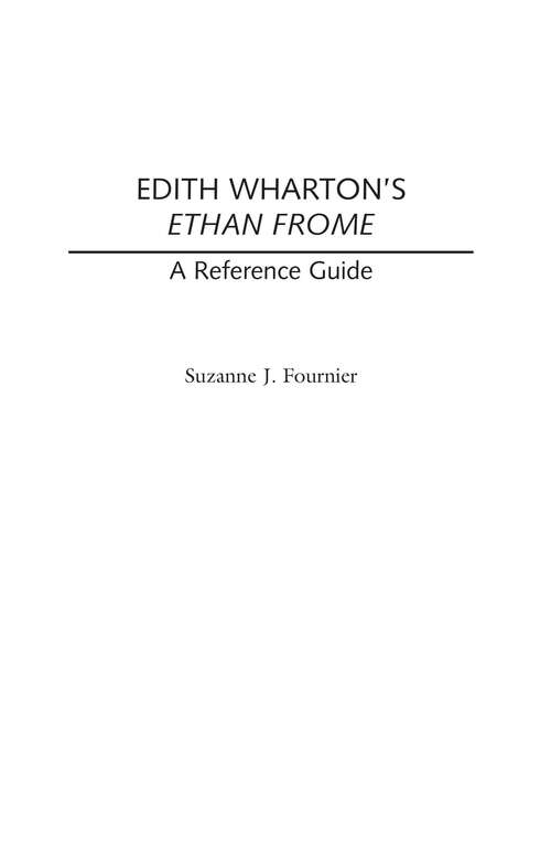 Book cover of Edith Wharton's Ethan Frome: A Reference Guide