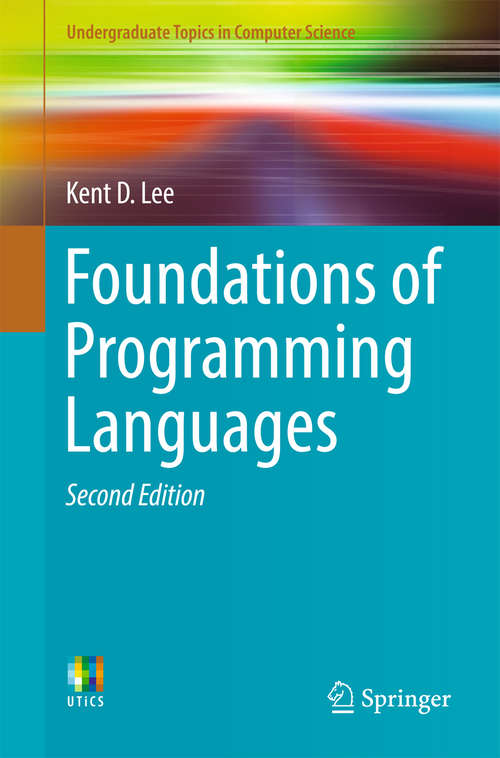 Book cover of Foundations of Programming Languages (Undergraduate Topics in Computer Science)