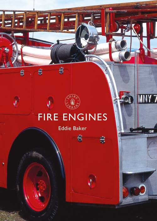 Book cover of Fire Engines (Shire Library)