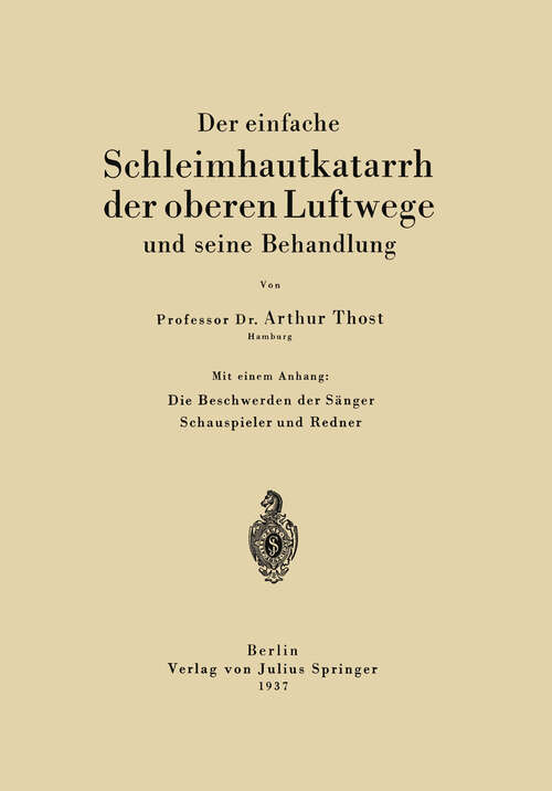 Book cover of Der einfache Schleimhautkatarrh der oberen Luftwege und seine Behandlung (1937)