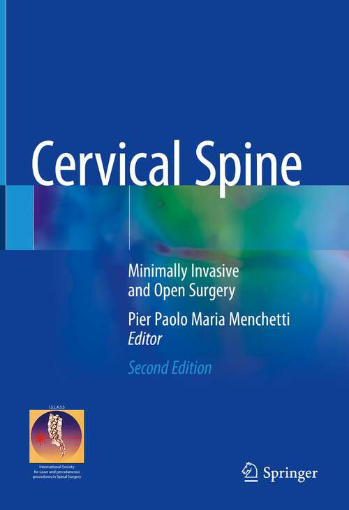 Book cover of Cervical Spine: Minimally Invasive and Open Surgery (2nd ed. 2022)