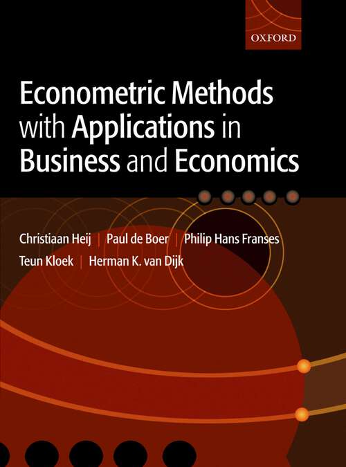 Book cover of Econometric Methods with Applications in Business and Economics