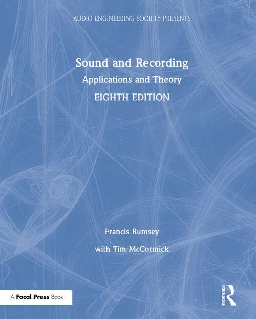 Book cover of Sound and Recording: Applications and Theory (8) (Audio Engineering Society Presents)