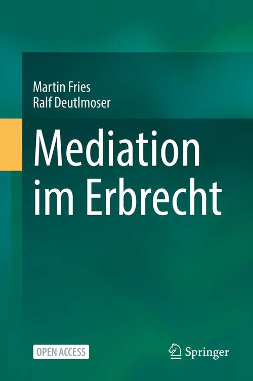 Book cover of Mediation im Erbrecht (1. Aufl. 2023)