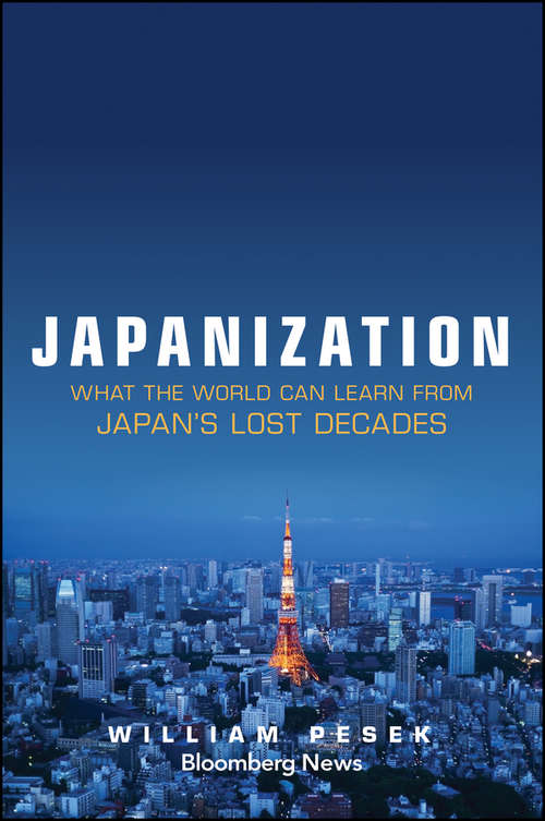 Book cover of Japanization: What the World Can Learn from Japan's Lost Decades (Bloomberg)