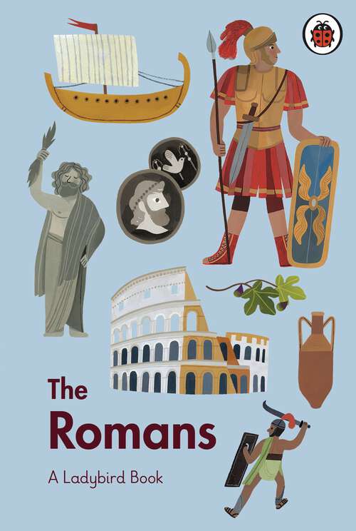 Book cover of A Ladybird Book: The Romans (A Ladybird Book)