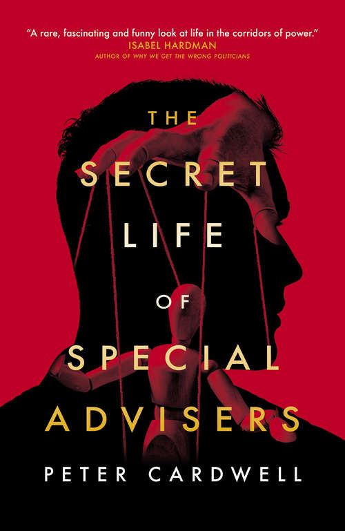 Book cover of The Secret Life of Special Advisers