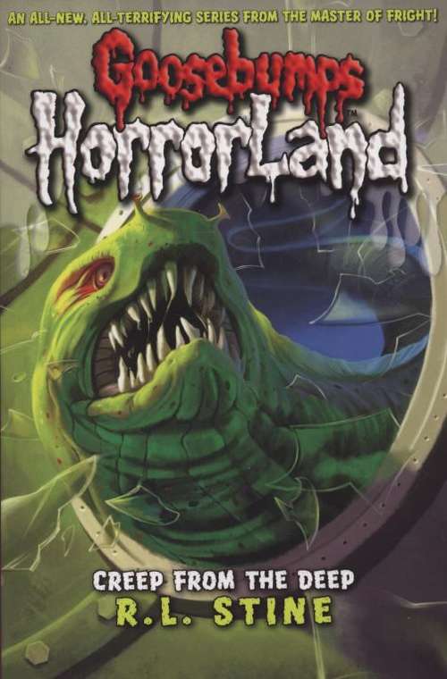 Book cover of Goosebump Horrorland: The Creep From The Deep (PDF)